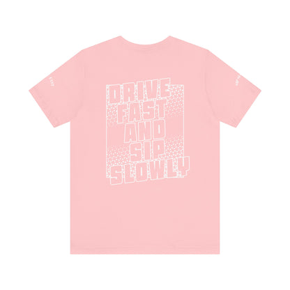 Drive Fast and Sip Slowly Unisex Tee, Inspirational Shirt, Casual Wear, Gift for Whiskey Lovers, Birthday Gift, Relaxed Style